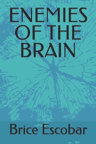 Enemies of the Brain