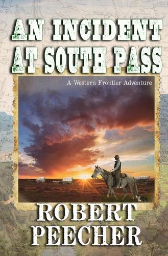 An Incident at South Pass
