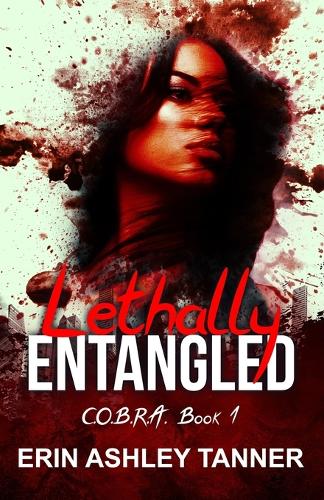 Lethally Entangled