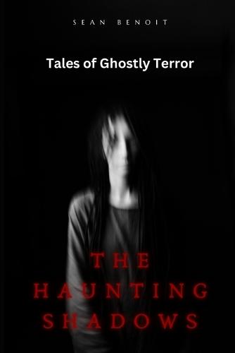 The Haunting Shadows