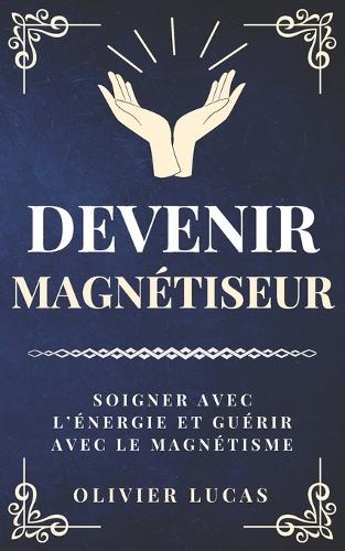 Devenir magnétiseur