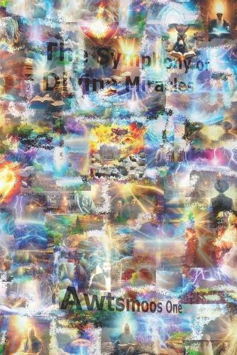 The Symphony of Divine Miracles
