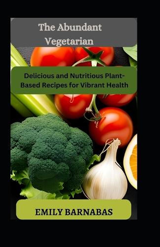 The Abundant Vegetarian