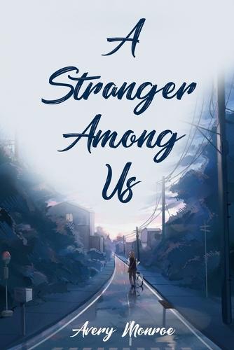 A Stranger Among Us