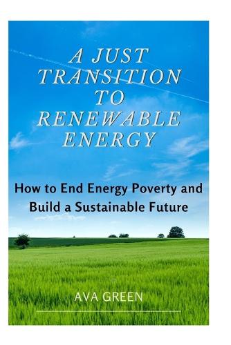 A Just Transition to Renewable Energy