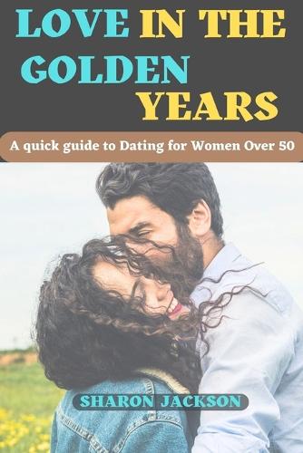 Love in the Golden Years