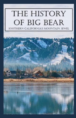 The History of Big Bear