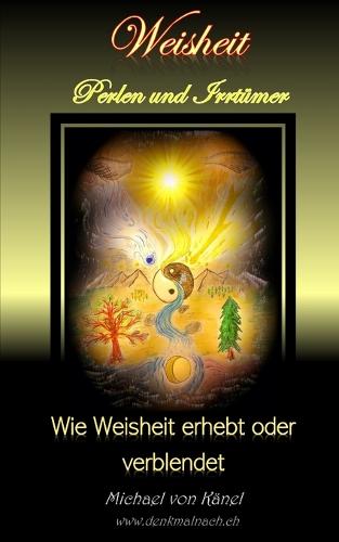 Weisheit - Perlen und Irrtümer