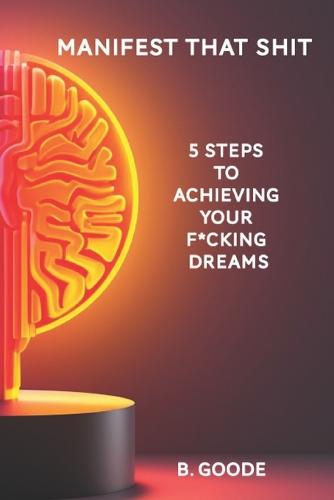 Manifest that Sh*t
