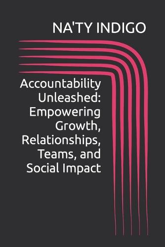 Accountability Unleashed