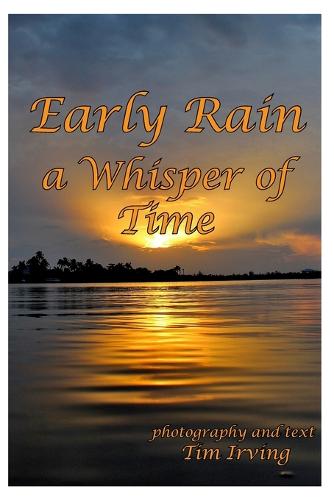 Early Rain a Whisper of Time