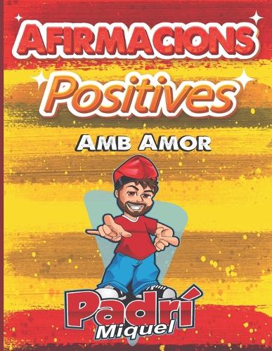 Padrí Miquel Affirmacions Positives