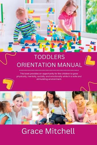 Toddlers orientation manual