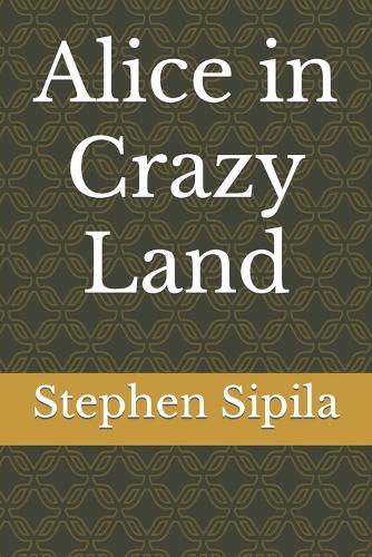 Alice in Crazy Land
