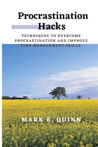 Procrastination Hacks