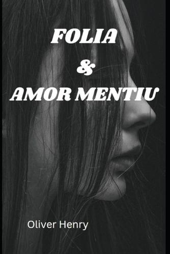 Folia & Amor Mentiu
