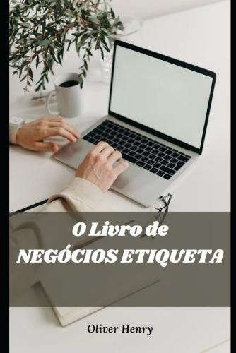 O Livro de NEGOCIOS ETIQUETA