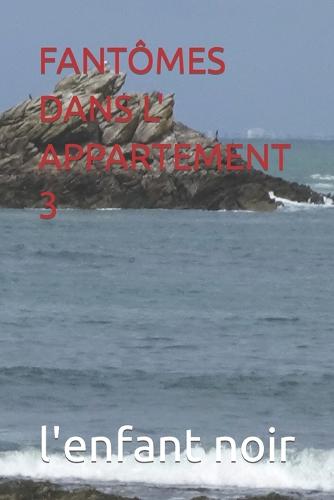 Fantômes Dans L' Appartement 3