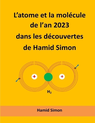 L'atome et la mollécule de l'an 2023 dans les découvertes de Hamid Simon