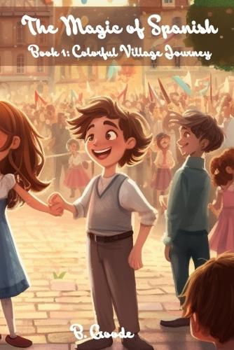 The Magic of Spanish