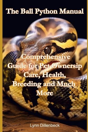 The Ball Python Manual