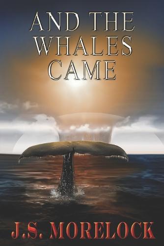 And the Whales Came