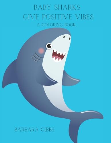 Baby Sharks Give Positive vibes