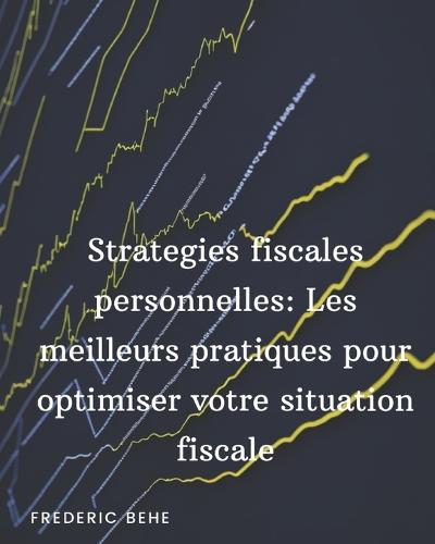 Stratégies fiscales personnelle