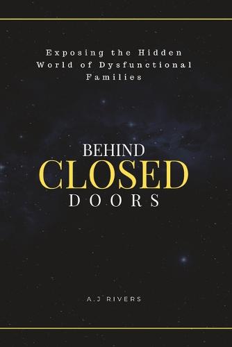 Behind Closed Doors