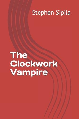 The Clockwork Vampire