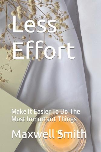 Less Effort