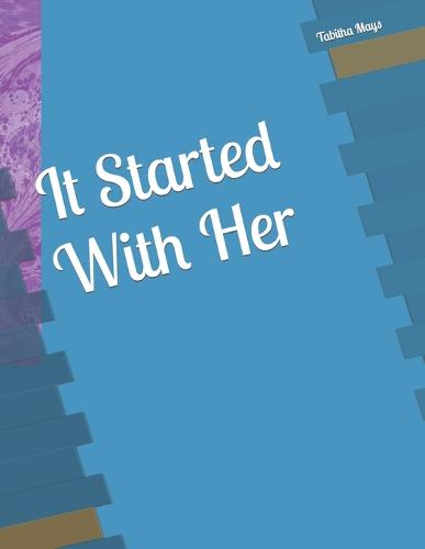 It Started With Her