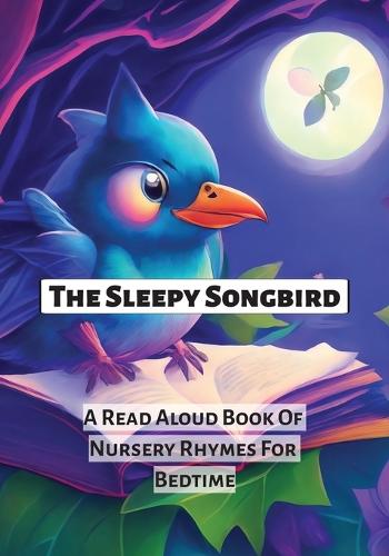 The Sleepy Songbird