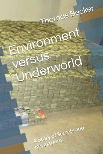 Environment versus Underworld