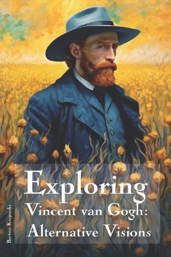 Exploring Vincent van Gogh