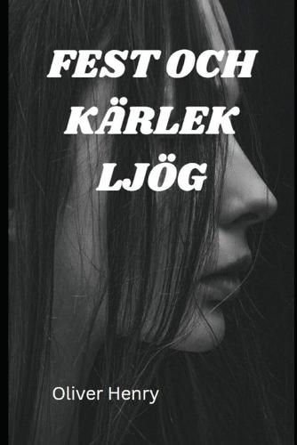 Fest och Karlek ljoeg