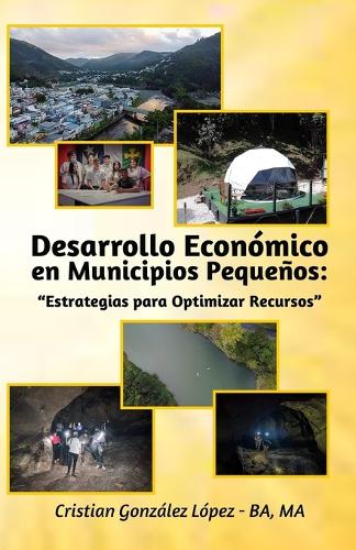 "Desarrollo Económico en Municipios Pequeños