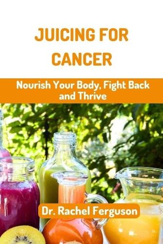 Juicing for Cancer