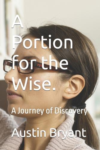 A Portion for the Wise.