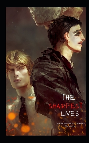 The Sharpest Lives