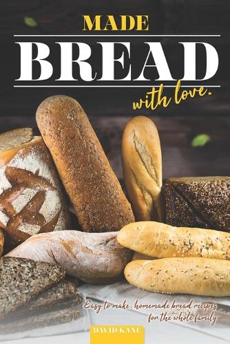 Made Bread with Love