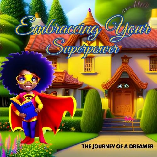 Embracing Your Superpower