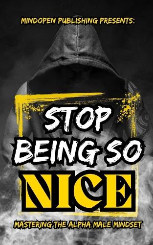 Stop Being So Nice