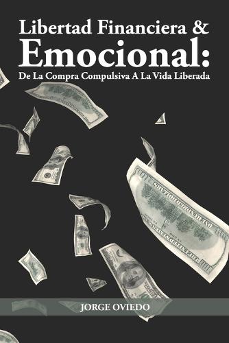 Libertad Financiera y Emocional