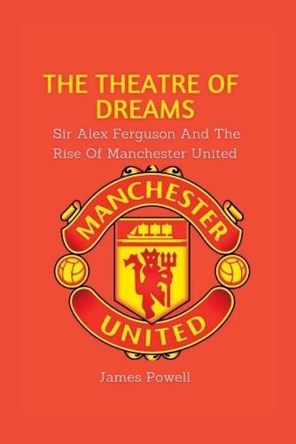 The Theatre Of Dreams