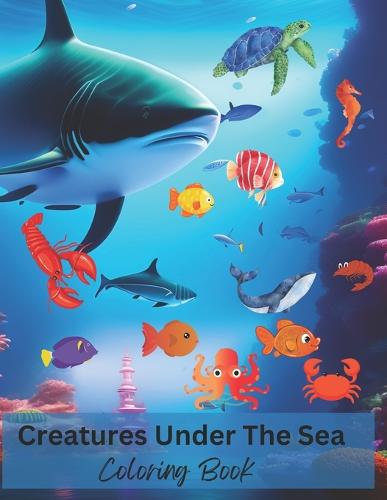 Creatures Under The Sea Coloring Book