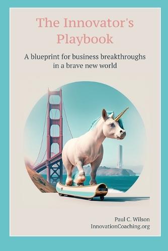 The Innovator's Playbook