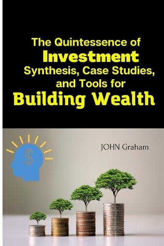 The Quintessence of Investment