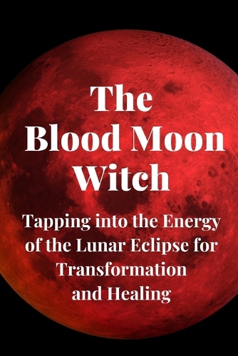 The Blood Moon Witch