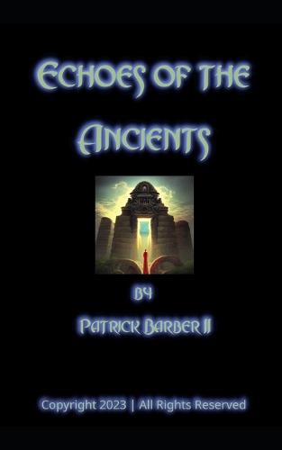 Echoes of the Ancients